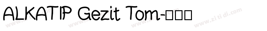 ALKATIP Gezit Tom字体转换